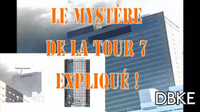 11septembre : Le mystère de la Tour 7 expliqué. by Debunker des Étoiles