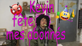Kevin fête mes abonnés + Teaser by Debunker des Étoiles