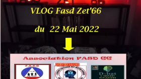 Vlog Fasd Zet'66 du  22 05 22 by D-bat l'instant réflexion & Fasd Zet'66