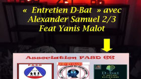 Entretien D-Bat : Alex Sam (2/3 ) Feat Yanis Malot. by D-bat l'instant réflexion & Fasd Zet'66