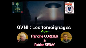 OVNI Les témoignages : avec Francine CORDIER et Patrice SERAY by D-bat l'instant réflexion & Fasd Zet'66