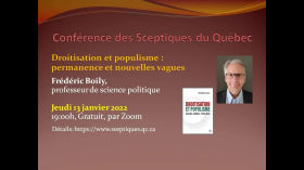 Conférences sceptiques - Frédéric Boily - Droitisation et populisme : permanence et nouvelles vagues by Les Sceptiques du Québec