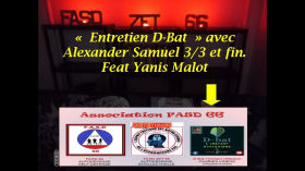 Entretien D-Bat : Alex Sam (3/3) Feat Yanis Malot. by D-bat l'instant réflexion & Fasd Zet'66