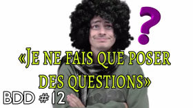 "Je ne fais que poser des questions" - BDD#12 by Debunker des Étoiles