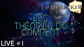 Live - Les théories du complot (premier live !) by Debunker des Étoiles