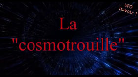 cosmotrouille movie by Ufo L' savoir